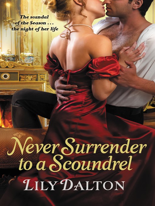 Title details for Never Surrender to a Scoundrel by Lily Dalton - Available